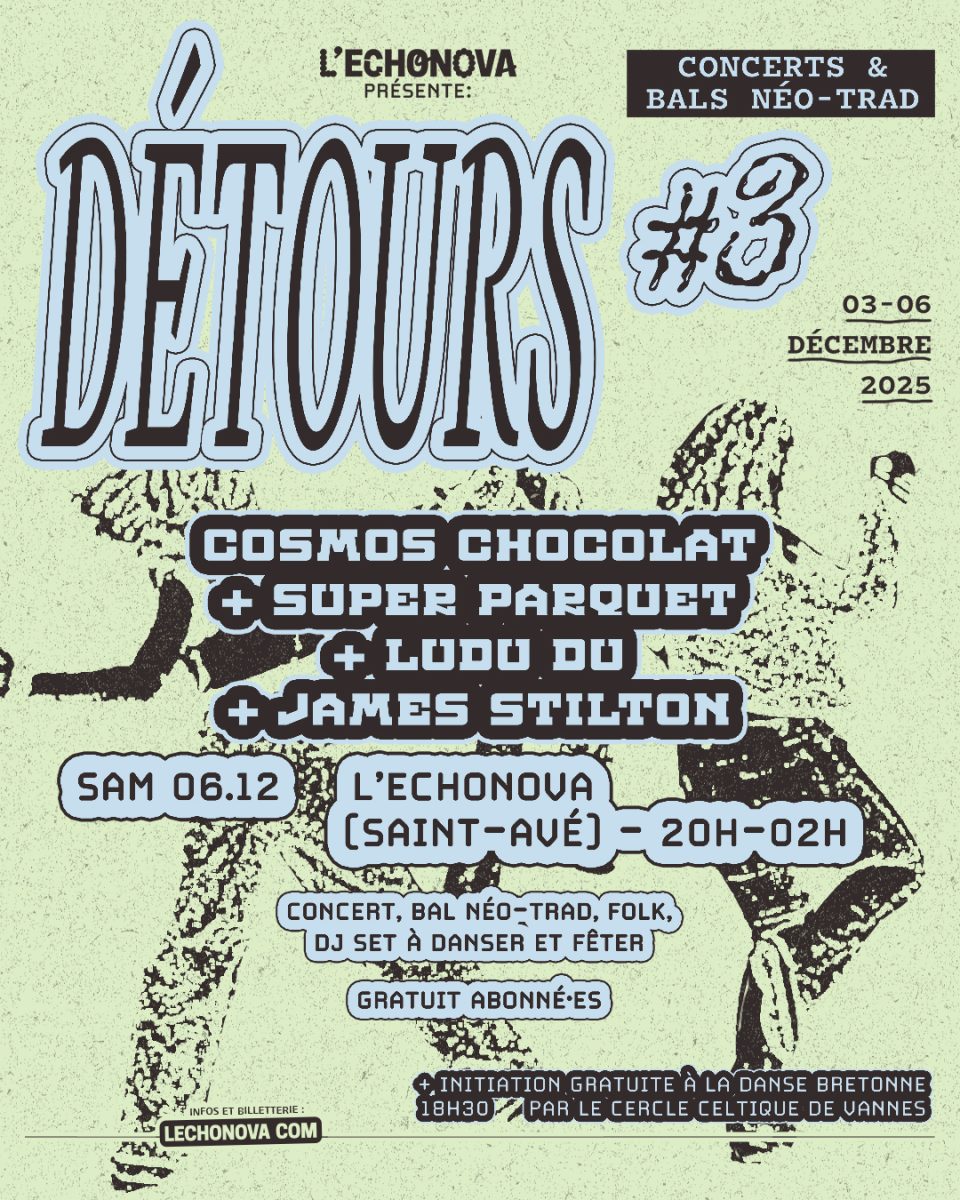 Image de l'artiste DÉTOURS #3 : CONCERT ET BAL-TRAD avec COSMOS CHOCOLAT + SUPER PARQUET + LUDU DU + JAMES STILTON